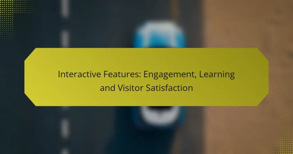 Interactive Features: Engagement, Learning and Visitor Satisfaction