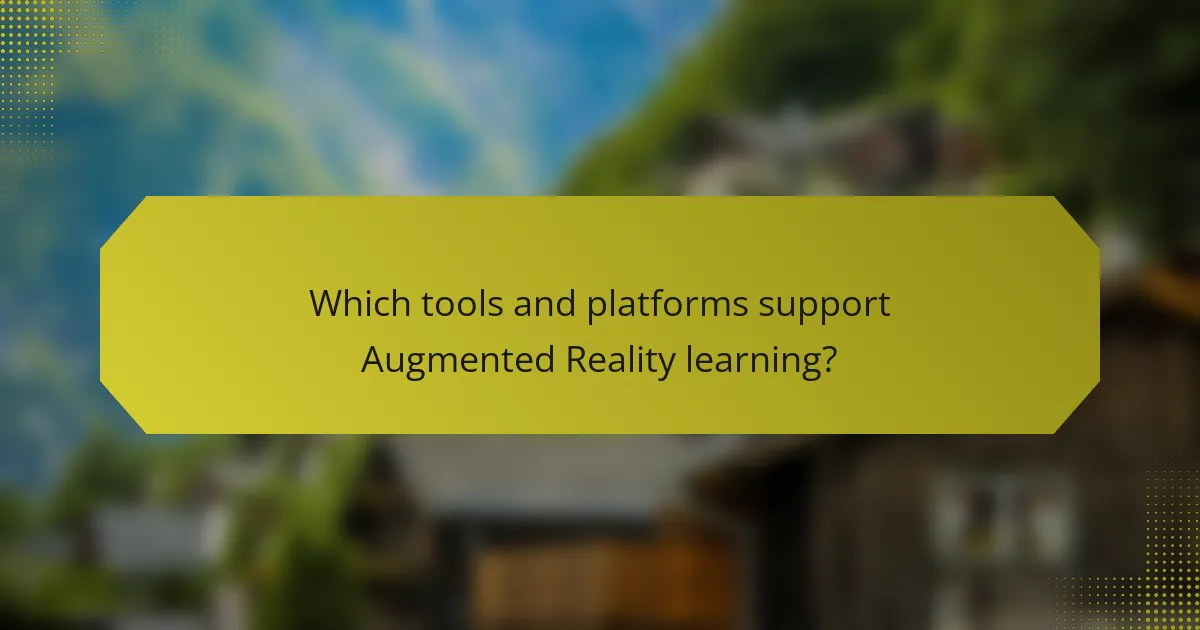 Which tools and platforms support Augmented Reality learning?